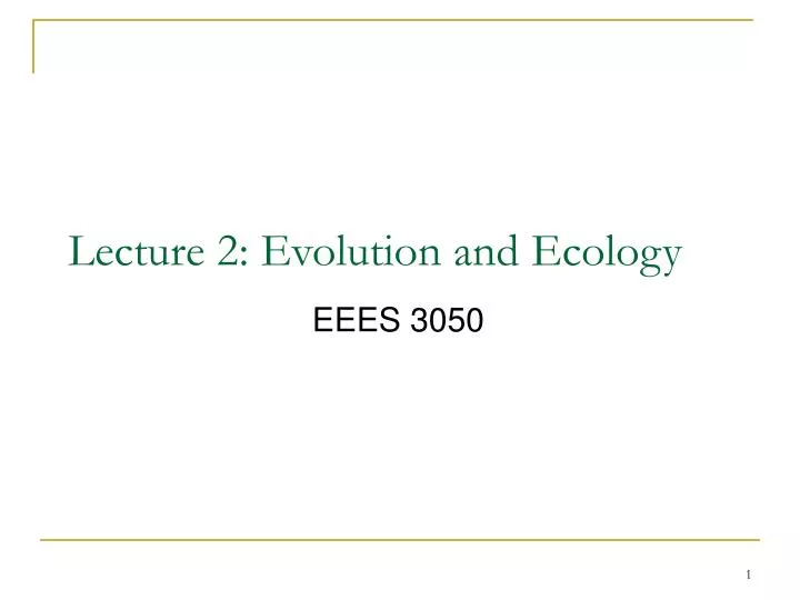 lecture 2 evolution and ecology