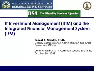 IT Investment Management (ITIM) and the Integrated Financial Management System (IFM)