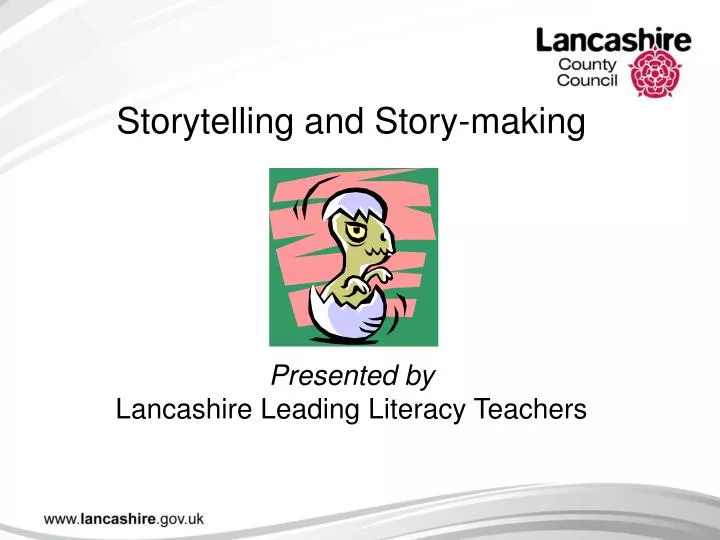 storytelling and story making presented by lancashire leading literacy teachers