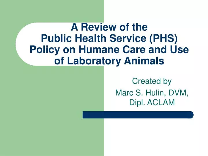 a review of the public health service phs policy on humane care and use of laboratory animals