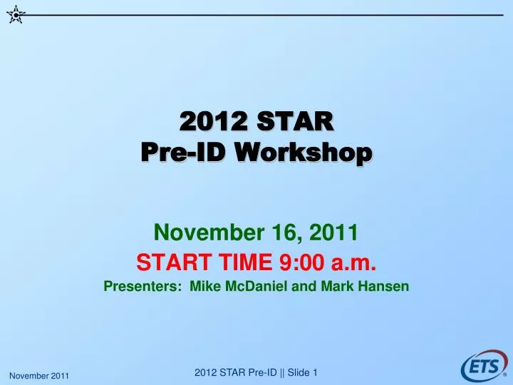 2012 star pre id workshop