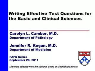 Writing Effective Test Questions for the Basic and Clinical Sciences