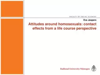 Attitudes around homosexuals: contact effects from a life course perspective