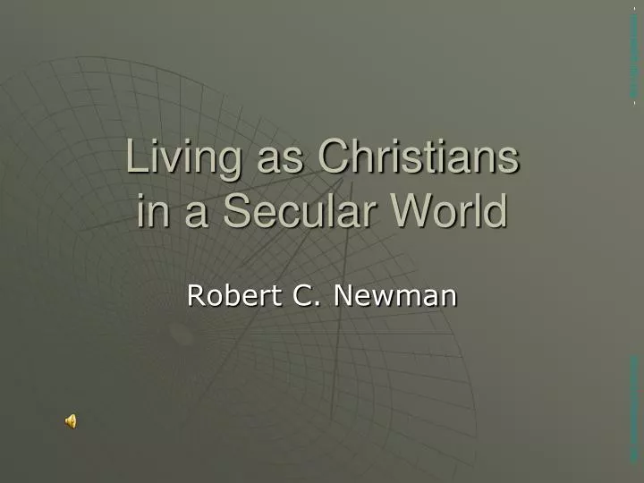 living as christians in a secular world