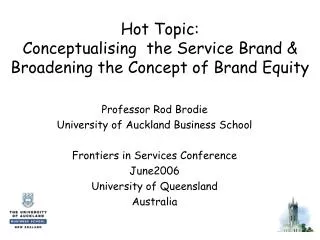 Hot Topic: Conceptualising the Service Brand &amp; Broadening the Concept of Brand Equity