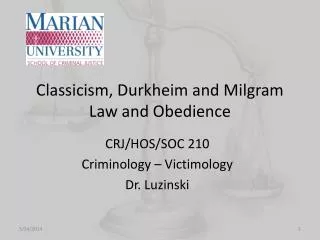 Classicism, Durkheim and Milgram Law and Obedience