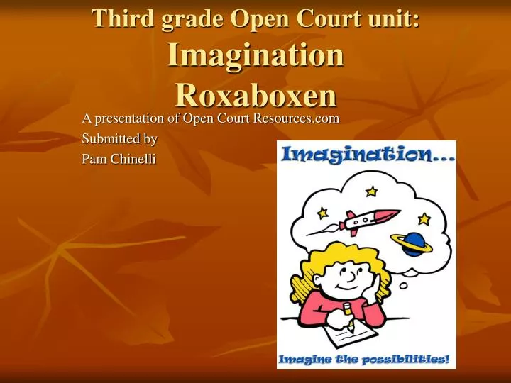 third grade open court unit imagination roxaboxen