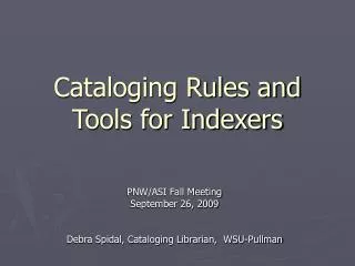 Cataloging Rules and Tools for Indexers