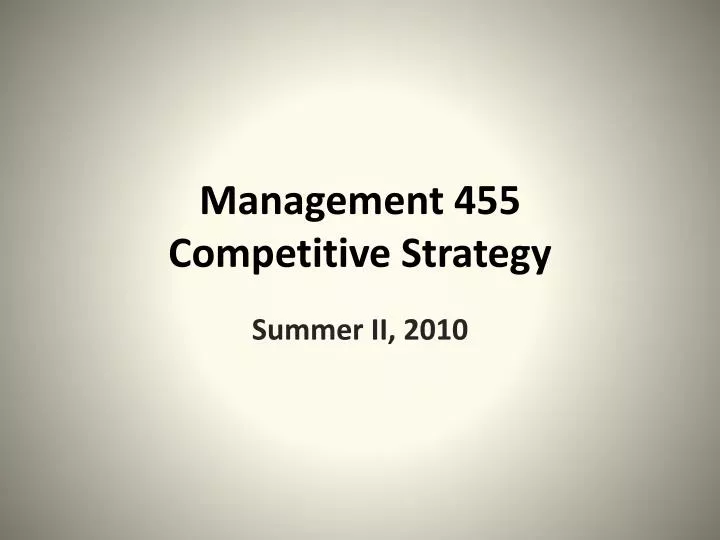 management 455 competitive strategy