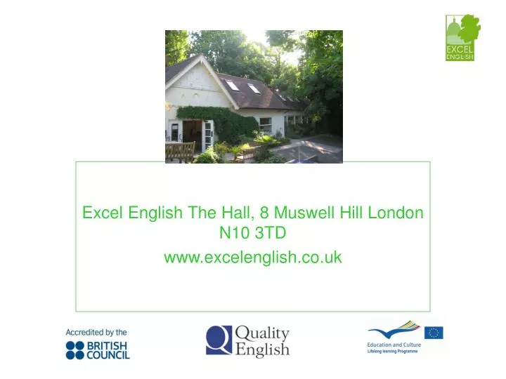 excel english the hall 8 muswell hill london n10 3td www excelenglish co uk