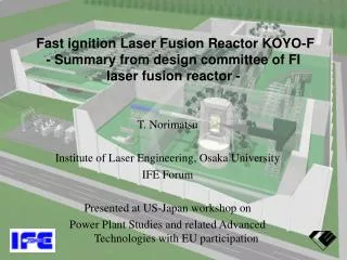 Fast ignition Laser Fusion Reactor KOYO-F - Summary from design committee of FI laser fusion reactor -