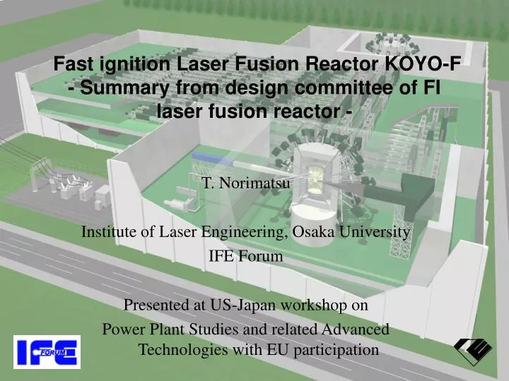 fast ignition laser fusion reactor koyo f summary from design committee of fi laser fusion reactor