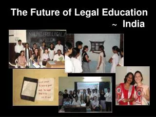 The Future of Legal Education ~ India