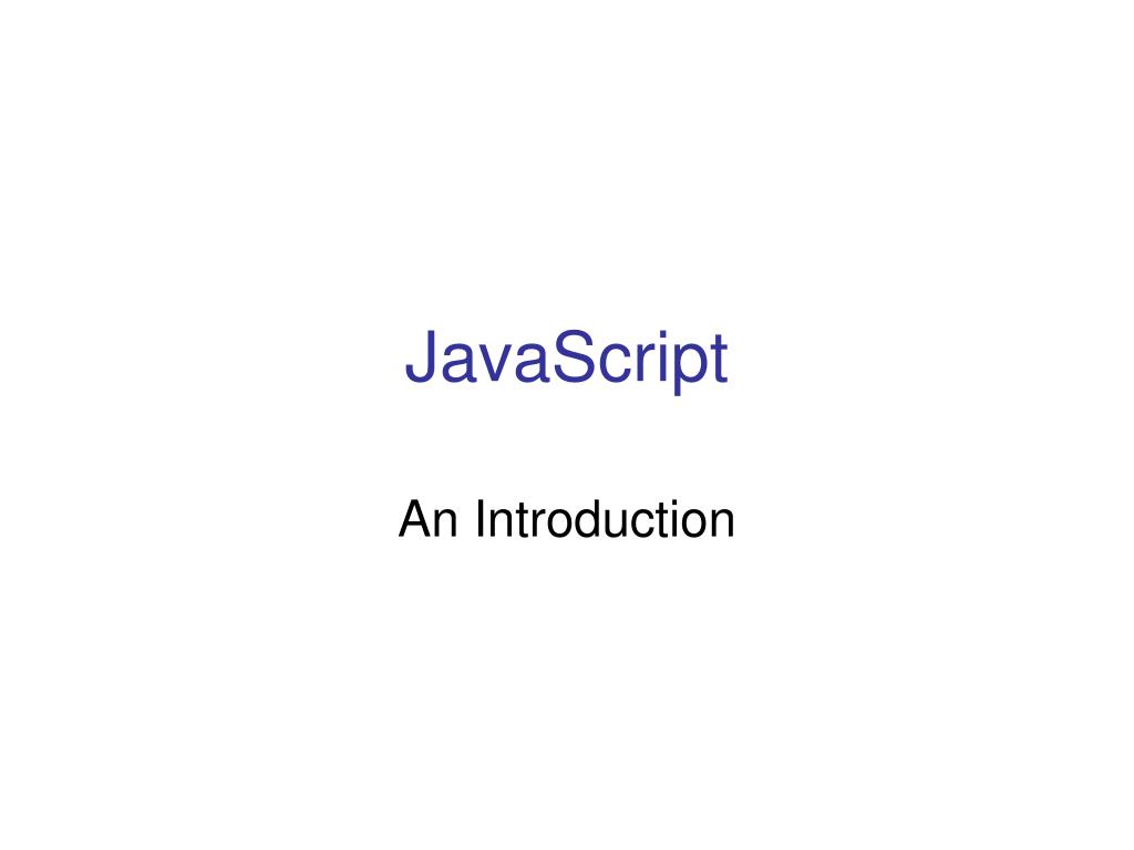 PPT - JavaScript PowerPoint Presentation, free download - ID:817734