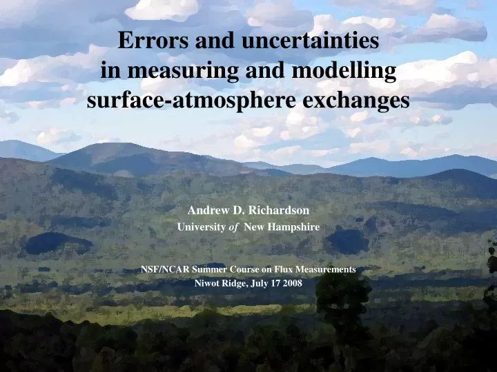 errors and uncertainties in measuring and modelling surface atmosphere exchanges