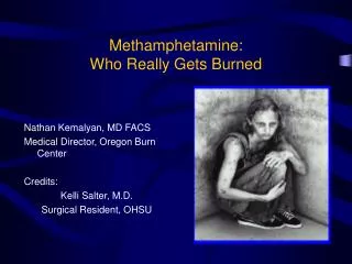 Methamphetamine: Who Really Gets Burned