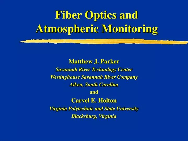 fiber optics and atmospheric monitoring