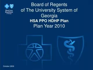Board of Regents of The University System of Georgia HSA PPO HDHP Plan Plan Year 2010