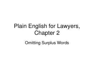 Plain English for Lawyers, Chapter 2