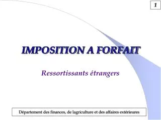 IMPOSITION A FORFAIT