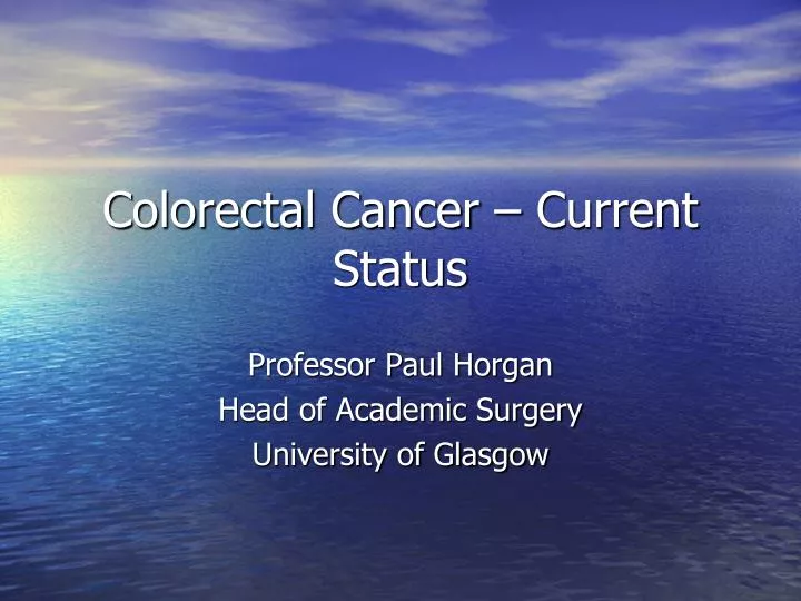 colorectal cancer current status