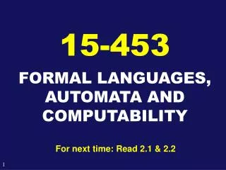 FORMAL LANGUAGES, AUTOMATA AND COMPUTABILITY