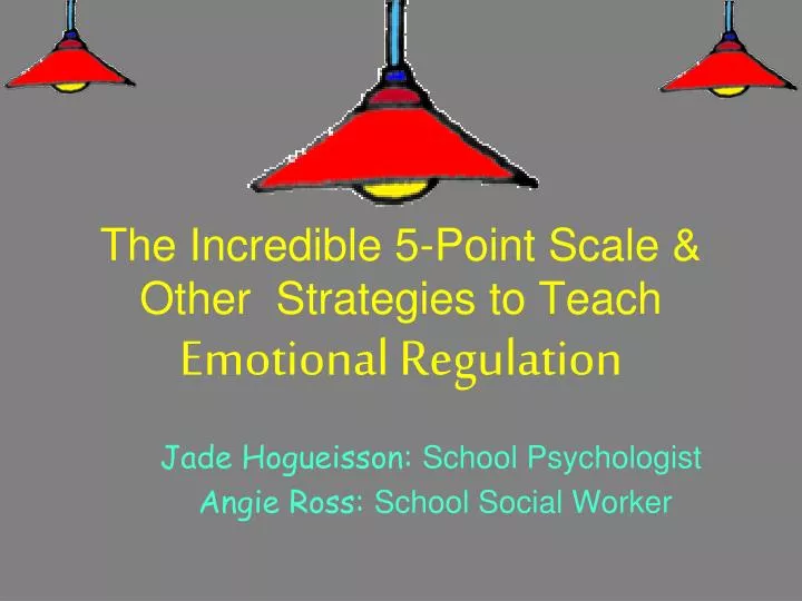 the incredible 5 point scale other strategies to teach emotional regulation