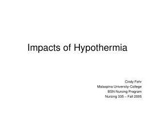 Impacts of Hypothermia
