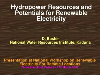 Hydropower Resources and Potentials for Renewable Electricity