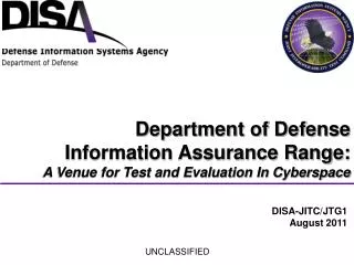 Department of Defense Information Assurance Range: A Venue for Test and Evaluation In Cyberspace