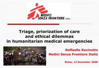 Triage, priorization of care and ethical dilemmas in humanitarian medical emergencies