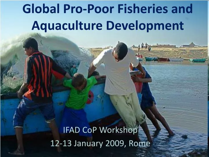 global pro poor fisheries and aquaculture development