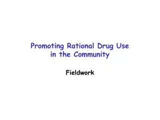 Promoting Rational Drug Use in the Community