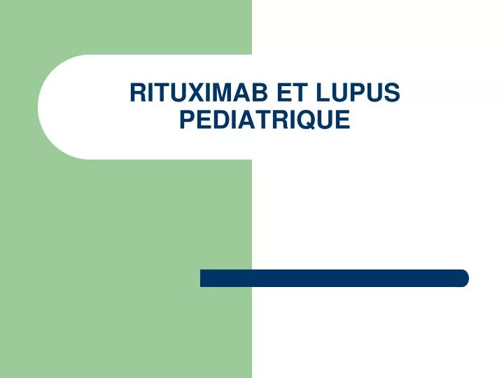 rituximab et lupus pediatrique