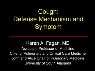 Cough: Defense Mechanism and Symptom