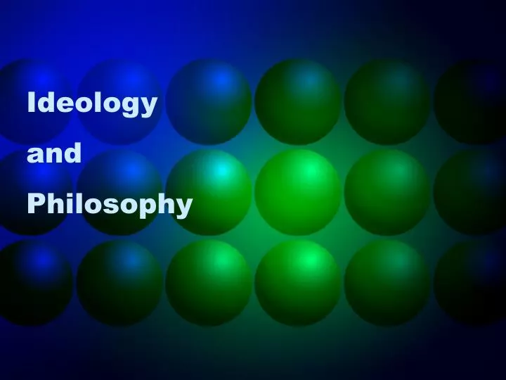 ideology and philosophy