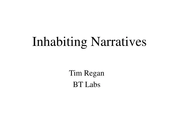 inhabiting narratives