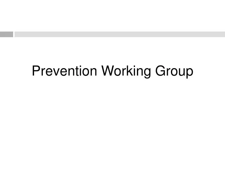 prevention working group