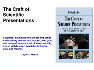 The Craft of Scientific Presentations