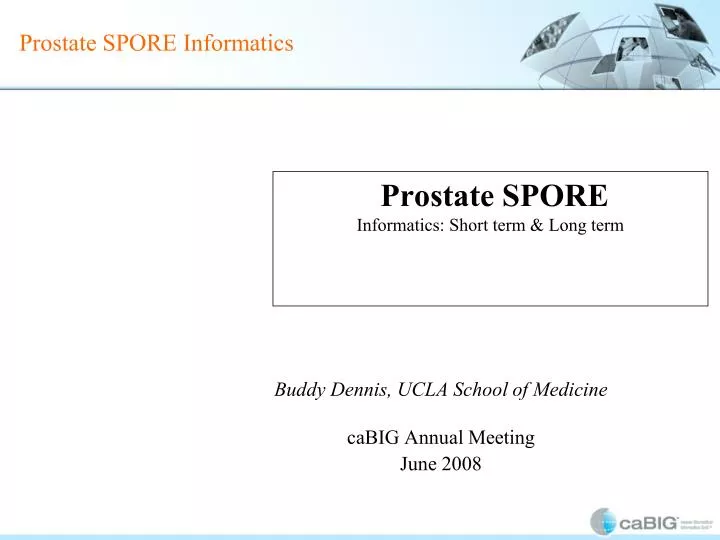 prostate spore informatics short term long term