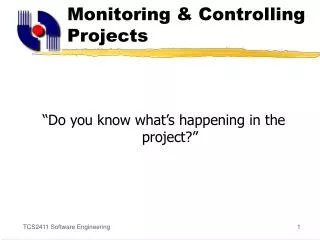 Monitoring &amp; Controlling Projects