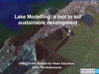 Lake Modelling: a tool to aid sustainable development
