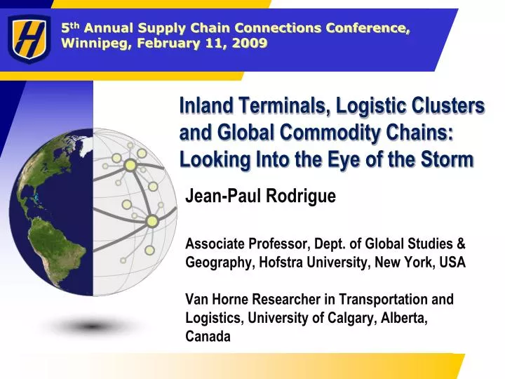 inland terminals logistic clusters and global commodity chains looking into the eye of the storm