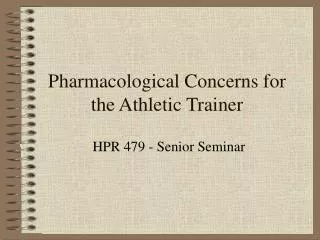 Pharmacological Concerns for the Athletic Trainer