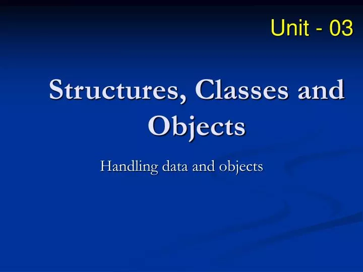 structures classes and objects