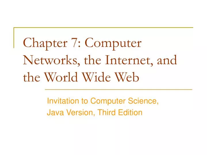 chapter 7 computer networks the internet and the world wide web