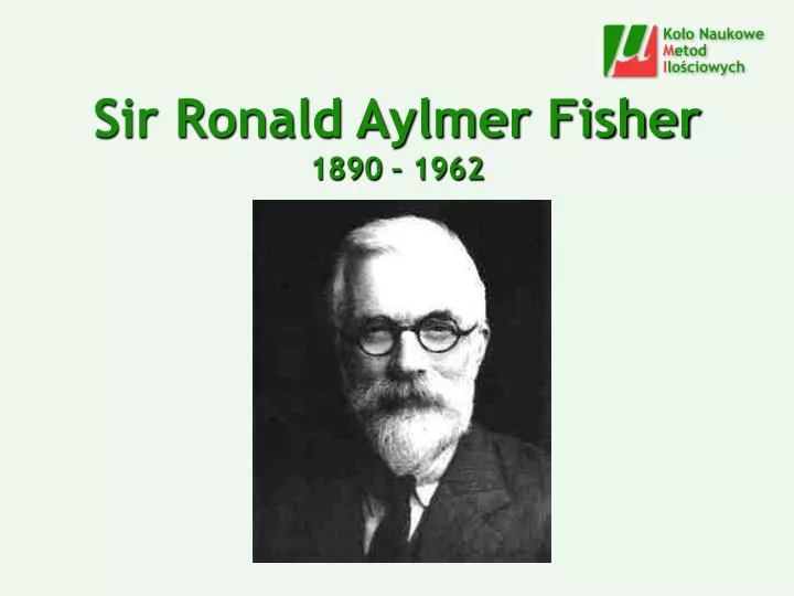 sir ronald aylmer fisher 1890 1962