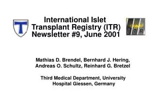 International Islet Transplant Registry (ITR) Newsletter #9, June 2001