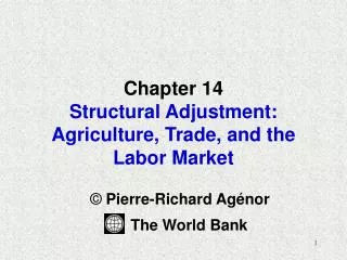 Chapter 14 Structural Adjustment: Agriculture, Trade, and the Labor Market