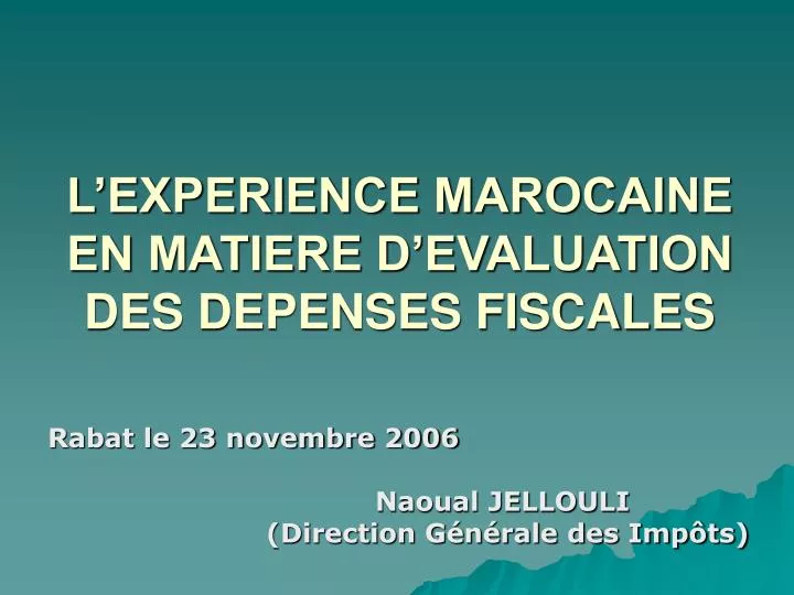 l experience marocaine en matiere d evaluation des depenses fiscales